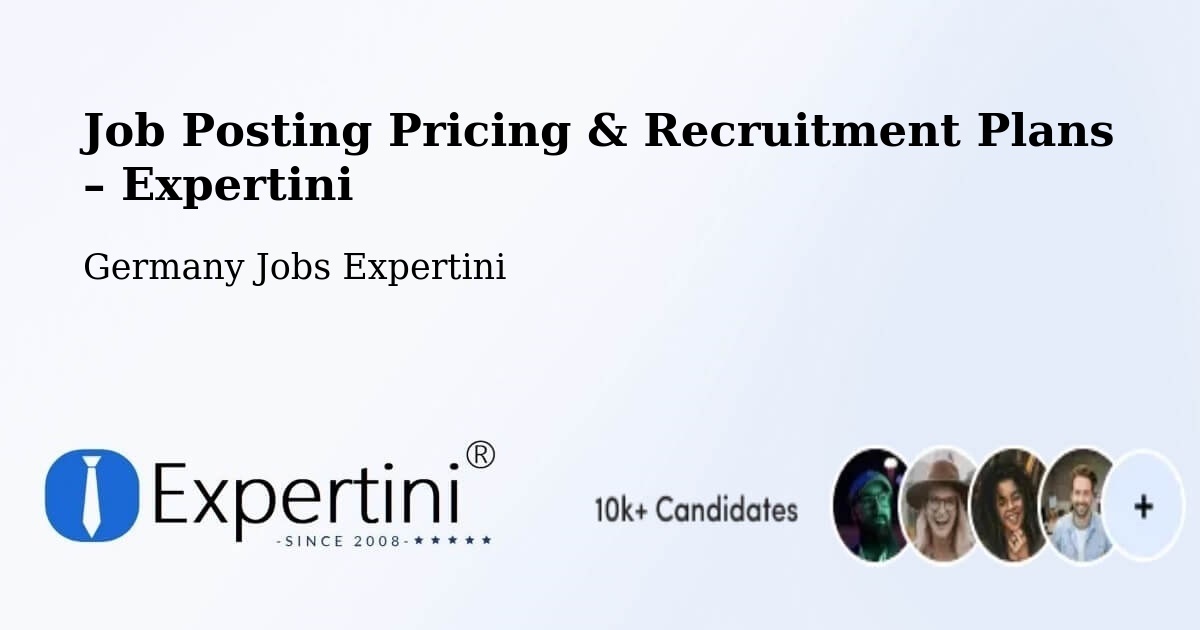 Job Posting Pricing & Recruitment Plans – Kleinmachnow - Kleinmachnow, Germany Jobs Expertini