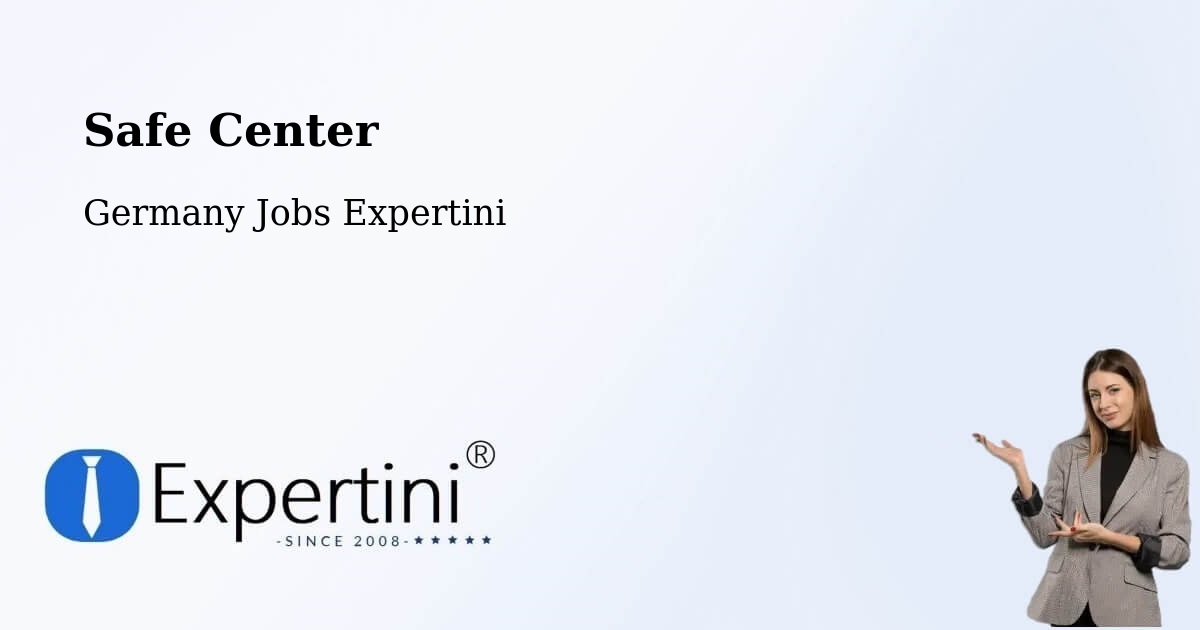 Safety Center – Kleinmachnow - Germany Jobs Expertini